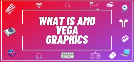 AMD Vega Graphics: A Game-Changer for Your Creative Workflows!