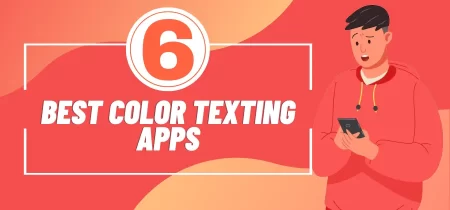 6 Best Color Texting Apps (Android & iOS)