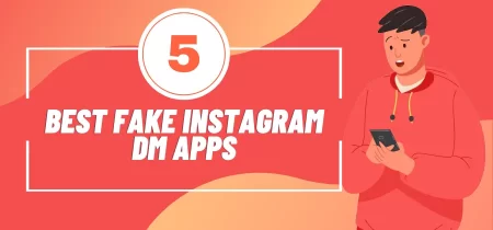 5 Best Fake Instagram DM Apps (Android & iOS)