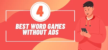 4 Best Word Games Without Ads (Tested) 2023