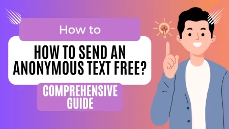 How to Send an Anonymous Text Free: Step-by-Step Guide